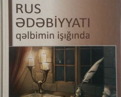 Publisist Reyhan Mirzəzadənin “Rus ədəbiyyatı qəlbimin işığında” kitabı çapdan çıxıb